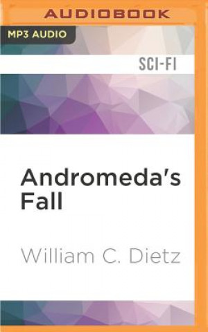 Digital Andromeda's Fall: A Novel of the Legion of the Damned William C. Dietz