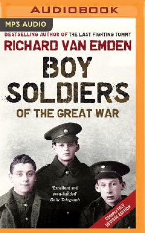 Digital Boy Soldiers of the Great War Richard Emden