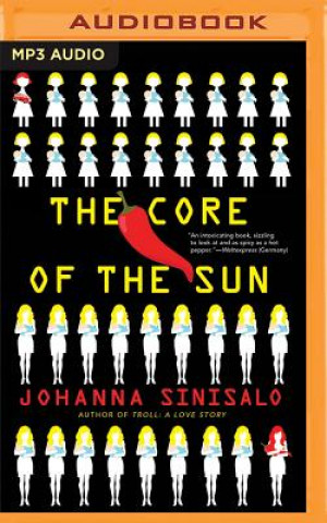 Numérique The Core of the Sun Johanna Sinisalo