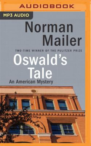 Digital Oswald's Tale: An American Mystery Norman Mailer