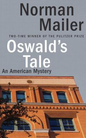 Audio Oswald's Tale: An American Mystery Norman Mailer