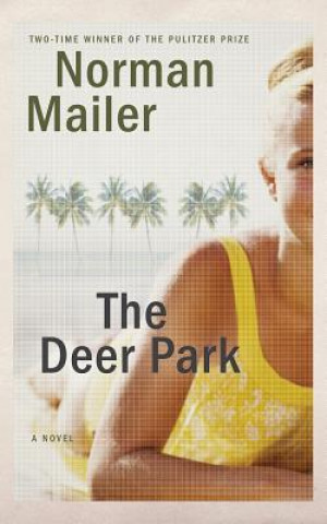 Audio The Deer Park Norman Mailer