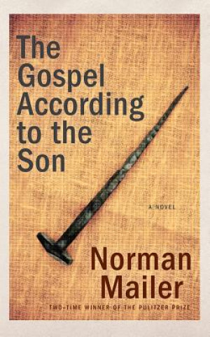 Аудио The Gospel According to the Son Norman Mailer