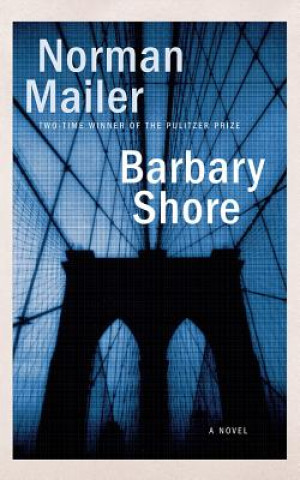 Аудио Barbary Shore Norman Mailer