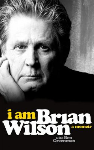 Audio I Am Brian Wilson: A Memoir Brian Wilson