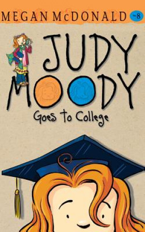 Audio Judy Moody Goes to College Megan McDonald