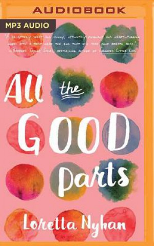 Digital All the Good Parts Loretta Nyhan