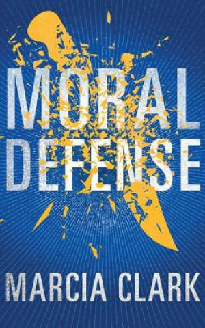 Audio Moral Defense Marcia Clark