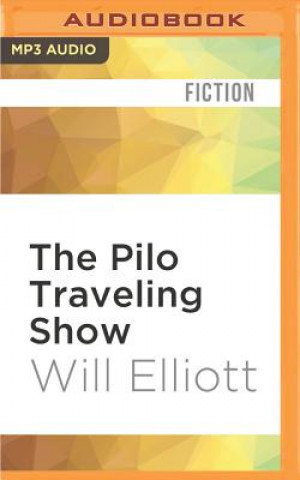 Digital The Pilo Traveling Show Will Elliott