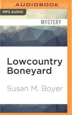 Digital Lowcountry Boneyard Susan M. Boyer