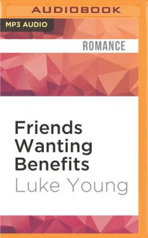 Digital Friends Wanting Benefits Luke Young