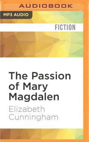 Digital The Passion of Mary Magdalen Elizabeth Cunningham