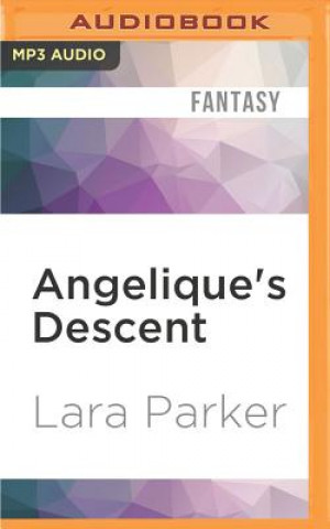 Digital Angelique's Descent Lara Parker