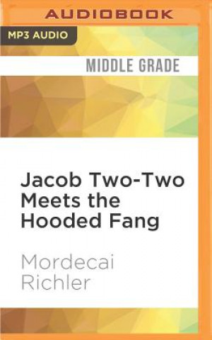 Digital Jacob Two-Two Meets the Hooded Fang Mordecai Richler