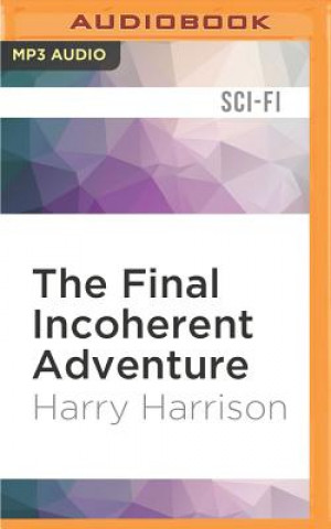Digital The Final Incoherent Adventure Harry Harrison