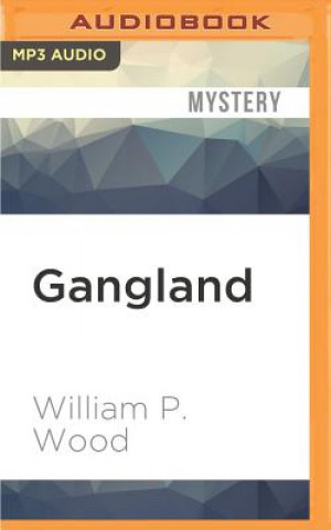 Digital Gangland William P. Wood