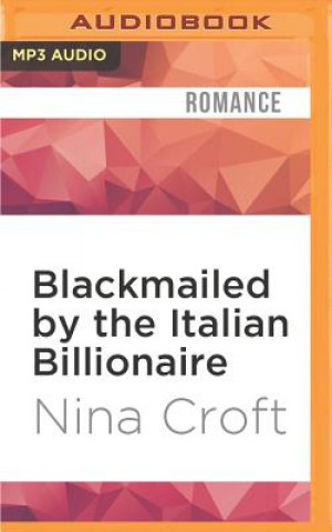 Digital Blackmailed by the Italian Billionaire Nina Croft