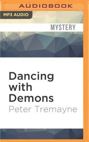 Аудио Dancing with Demons Peter Tremayne