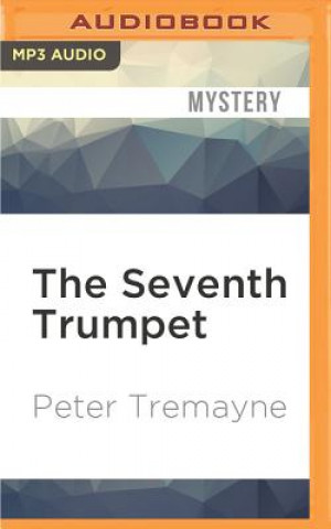 Hanganyagok The Seventh Trumpet Peter Tremayne