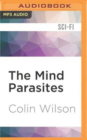 Digital The Mind Parasites: The Supernatural, Metaphysical Cult Thriller Colin Wilson