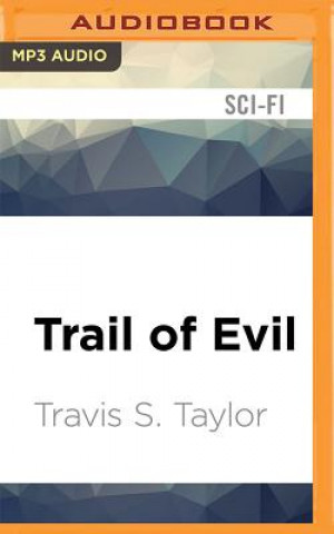 Digital Trail of Evil Travis S. Taylor