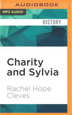 Digital Charity and Sylvia: A Same-Sex Marriage in Early America Rachel Hope Cleves