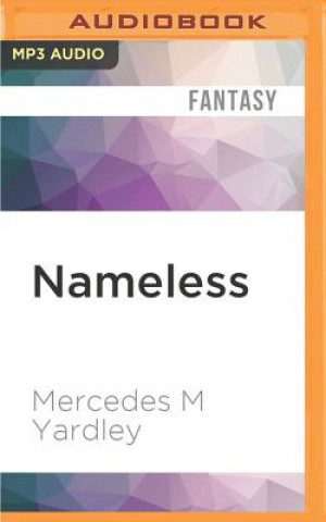 Digital Nameless: The Darkness Comes Mercedes M. Yardley