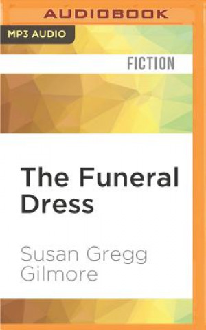 Digital The Funeral Dress Susan Gregg Gilmore
