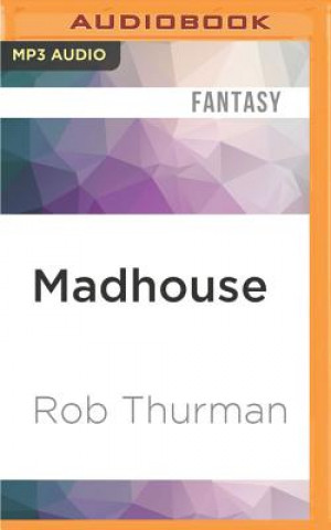 Digital Madhouse Rob Thurman