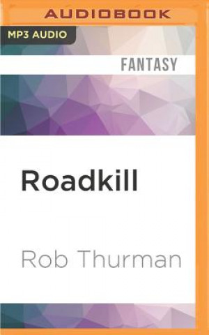 Digital Roadkill Rob Thurman