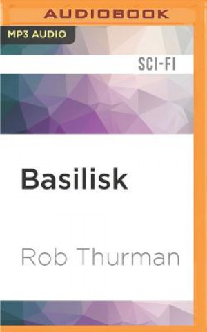 Digital Basilisk Rob Thurman
