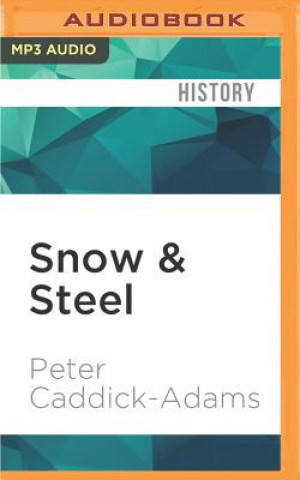 Digital Snow & Steel: The Battle of the Bulge 1944-45 Peter Caddick-Adams