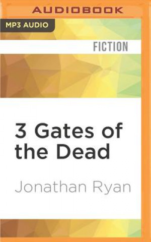 Digital 3 Gates of the Dead Jonathan Ryan