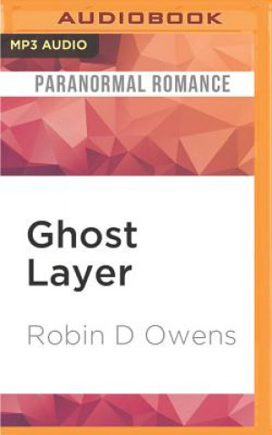 Digital Ghost Layer Robin D. Owens