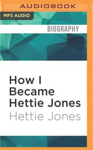 Digital How I Became Hettie Jones Hettie Jones