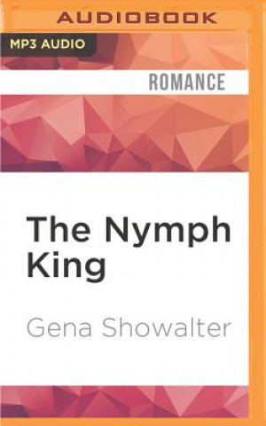 Hanganyagok The Nymph King Gena Showalter