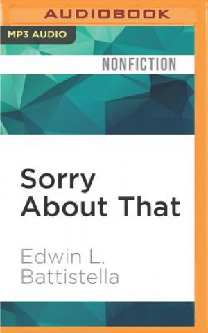 Digital Sorry about That: The Language of Public Apology Edwin L. Battistella