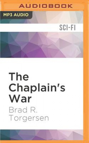 Digital The Chaplain's War Brad R. Torgersen