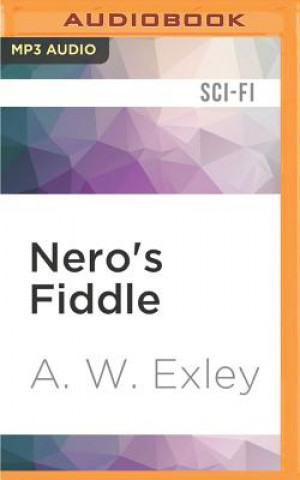 Digital Nero's Fiddle A. W. Exley