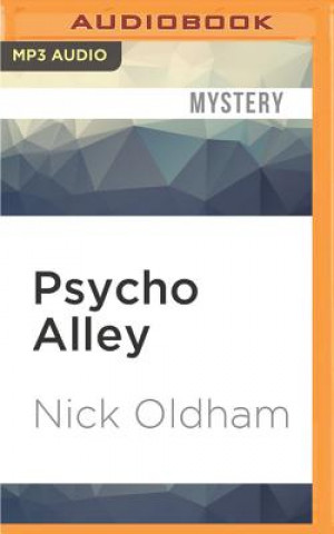 Digital Psycho Alley Nick Oldham