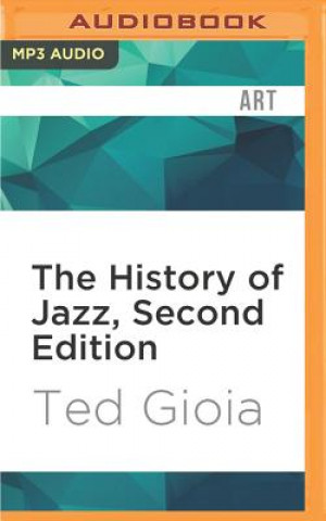 Digital The History of Jazz, Second Edition Ted Gioia