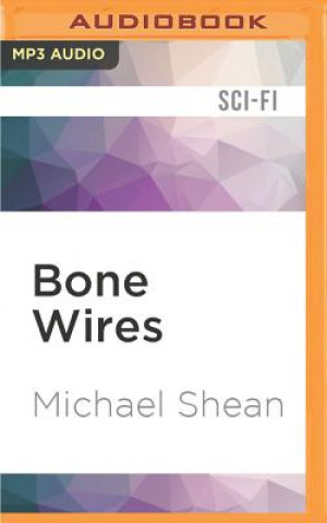 Digital Bone Wires Michael Shean