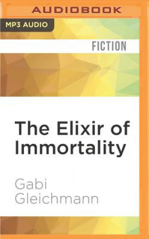 Digital The Elixir of Immortality Gabi Gleichmann