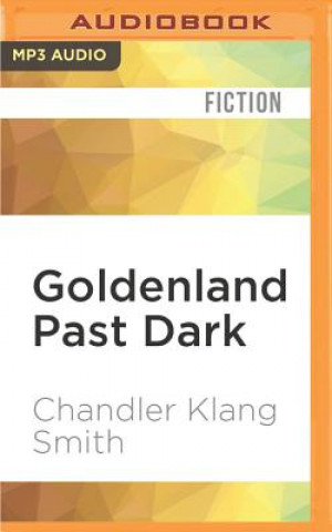 Digital Goldenland Past Dark Chandler Klang Smith