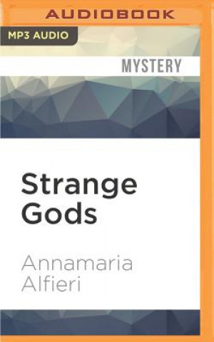 Digital Strange Gods: A Mystery Annamaria Alfieri