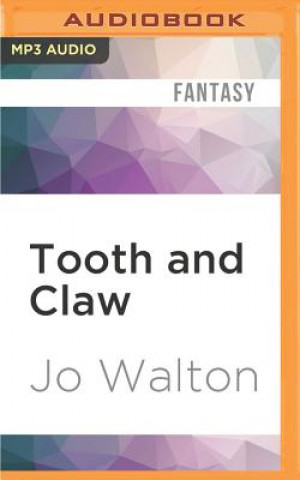 Digital Tooth and Claw Jo Walton