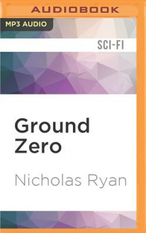 Digital Ground Zero: A Zombie Apocalypse Nicholas Ryan