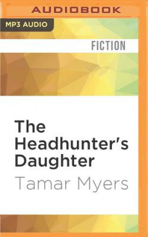 Digital The Headhunter's Daughter: A Mystery Tamar Myers