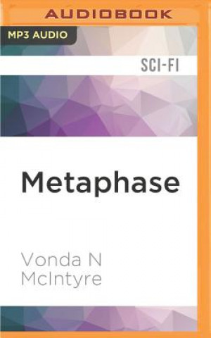 Digital Metaphase Vonda N. McIntyre