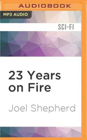 Digital 23 Years on Fire Joel Shepherd